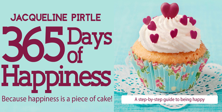 365 Days of Happiness by Jacqueline Pirtle